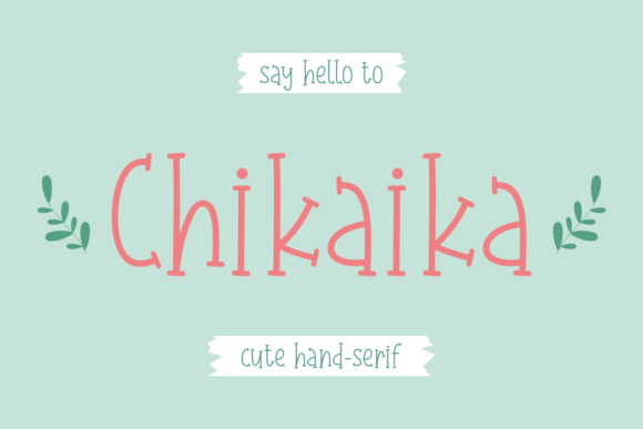Chikaika: A Playful Serif Font for Bold Campaigns