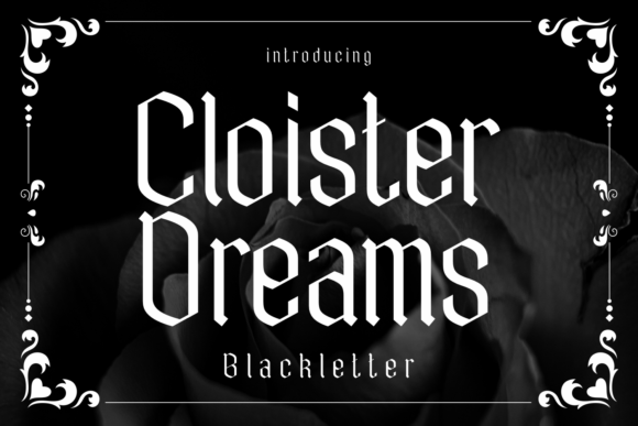 Cloister Dreams: A Gothic Typeface for Editorial Design