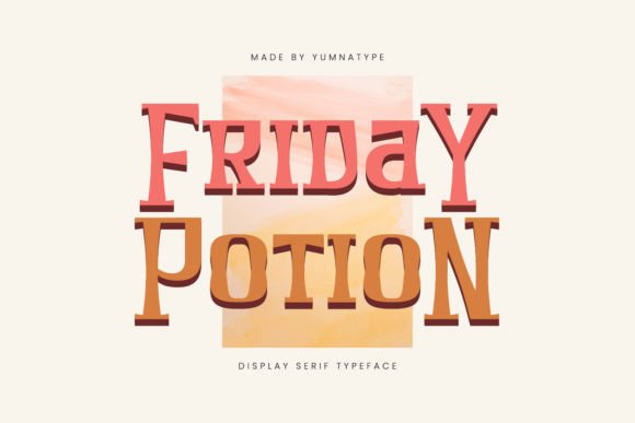 Friday Potion: A Serif Font for Editorial Charm
