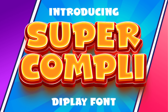 Super Compli Typeface Review for Bold Branding